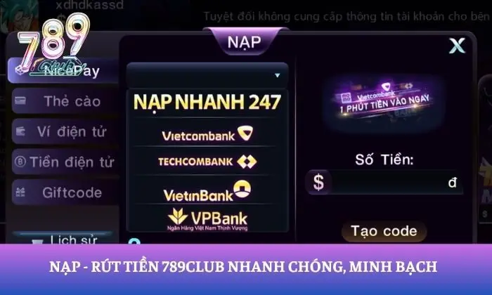 Hệ thống nạp - rút tiền tại 789Club nhanh chóng, an toàn