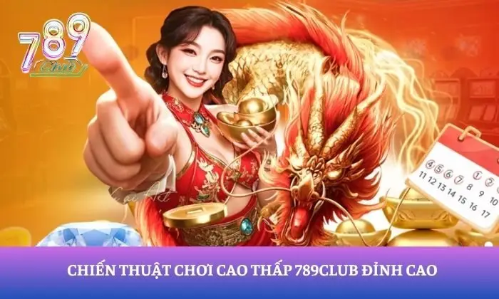 cao thấp 789Club