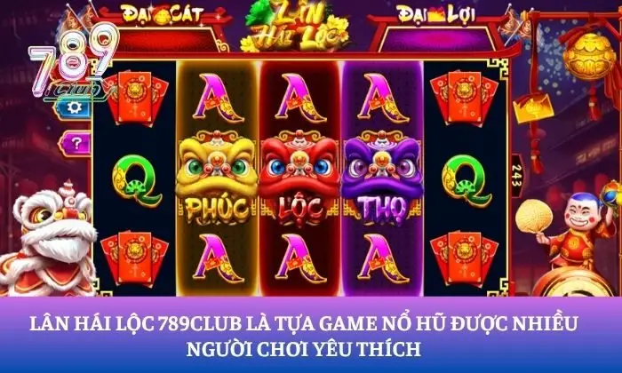 Lân Hái Lộc 789Club