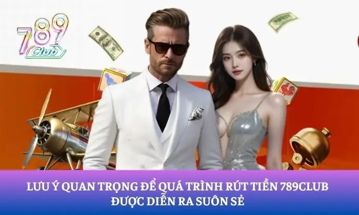 Rút tiền 789Club Rút tiền 789Club