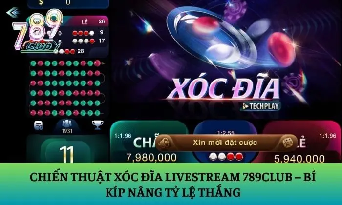 xóc đĩa Livestream 789Club